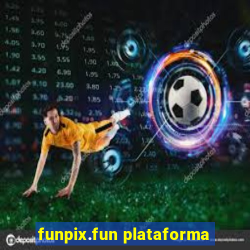 funpix.fun plataforma